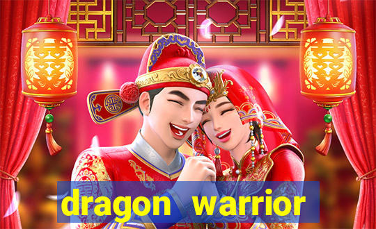 dragon warrior legend champion dinheiro infinito